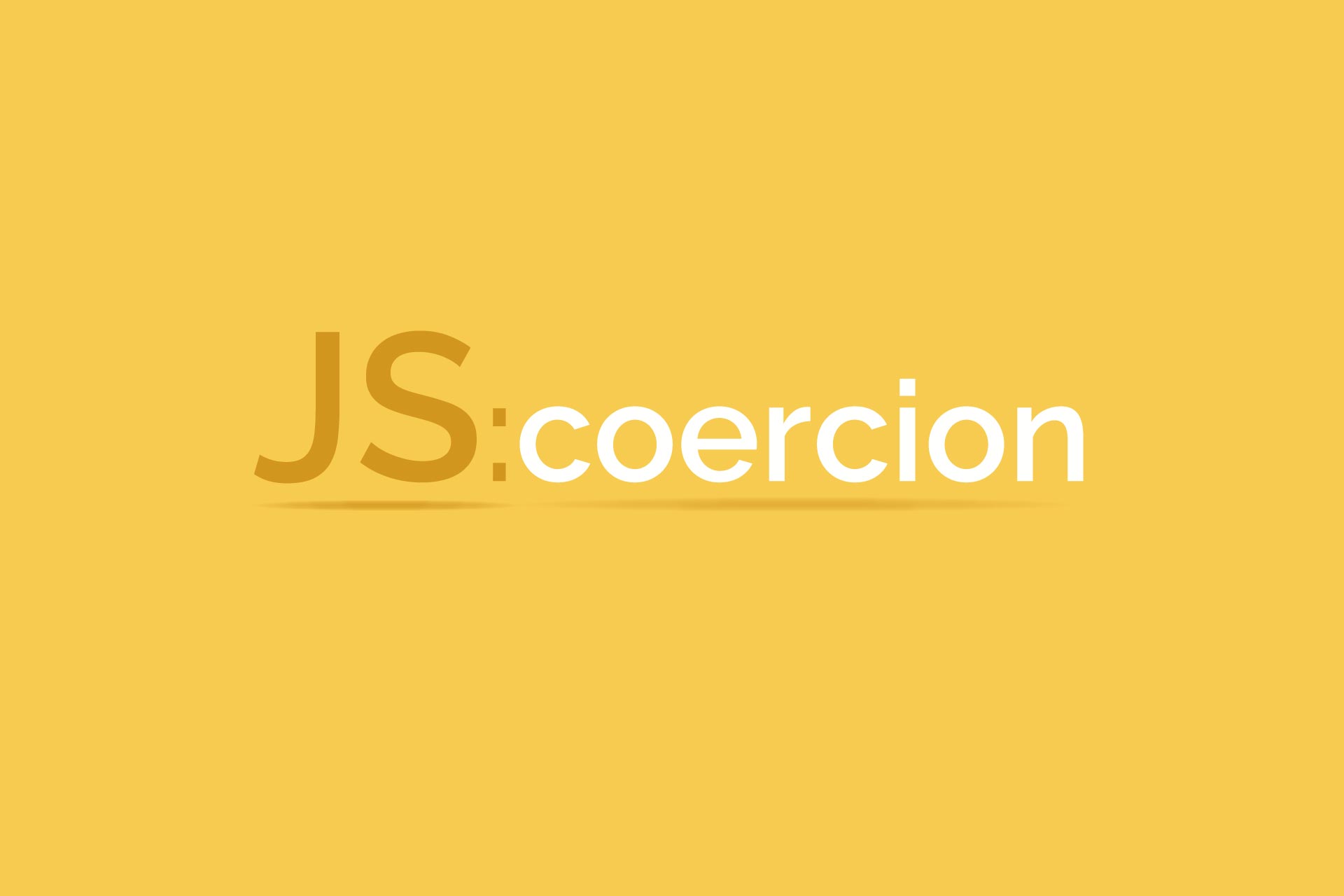 JavaScript Variables & Coercion Post Image - JS Coercion